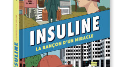 Insuline, la rançon d'un miracle - Lisa Sanchis-graphiste